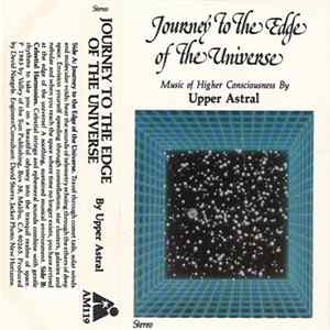 Upper Astral - Journey To The Edge Of The Universe mp3