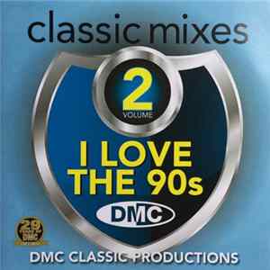 Various - I Love The 90s (Classic Mixes) (Volume 2) mp3