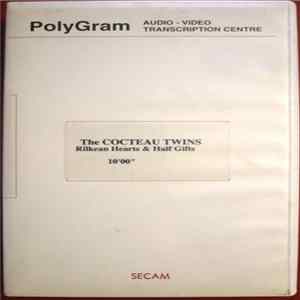 The Cocteau Twins - Rilkean Hearts & Half Gifts mp3