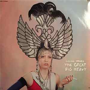 Evelinn Trouble - The Great Big Heavy mp3