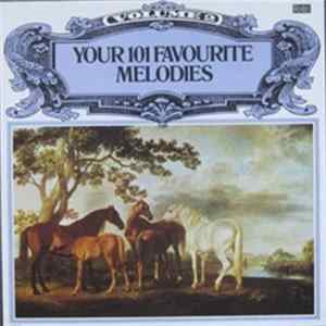 Various - Your 101 Favourite Melodies Volume 2 mp3