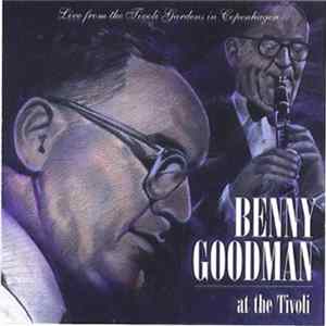 Benny Goodman - At The Tivoli mp3