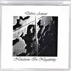 Debris Amour - Notations In Negativity mp3