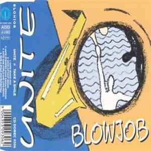 Blowjob - Unite / Take A Smile mp3