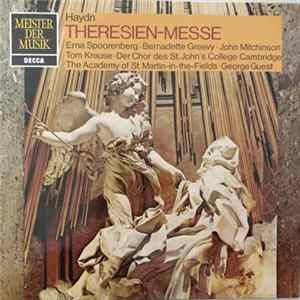 Haydn, Erna Spoorenberg, Bernadette Greevy, John Mitchinson, Tom Krause, Der Chor Des St. Johns College, Cambridge, The Academy Of St. Martin-in-the-Fields, George Guest - Theresien-Messe mp3
