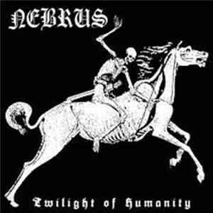 Nebrus - Twilight Of Humanity mp3