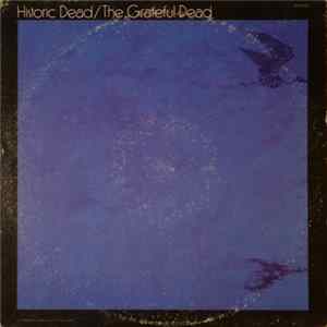 The Grateful Dead - Historic Dead mp3