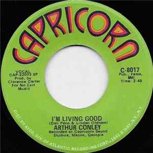 Arthur Conley - I'm Living Good / I'm So Glad You're Here mp3