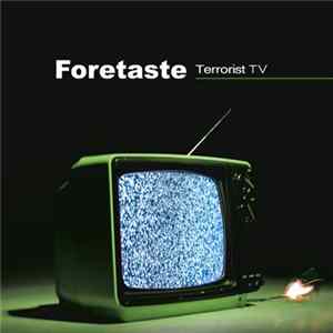 Foretaste - Terrorist TV mp3