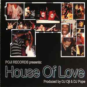 DJ Oji & DJ Pope - House Of Love mp3