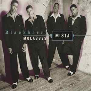 Mista - Blackberry Molasses mp3