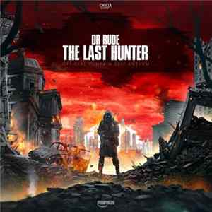 Dr Rude - The Last Hunter (Official Pumpkin Anthem 2017) mp3