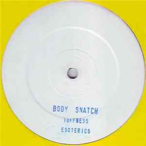Body Snatch - Tuffness / Esoterics mp3
