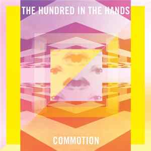 The Hundred In The Hands - Commotion mp3