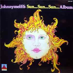 Johnnymelfi - Johnnymelfi's Sun... Sun... Sun... Album mp3