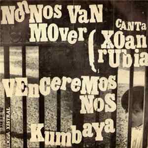 Xoan Rubia - No Nos Van A Mover mp3