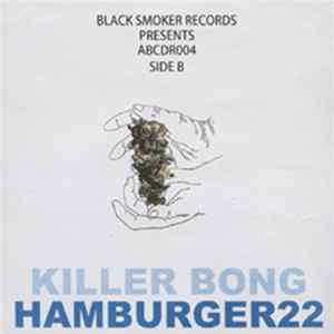 Killer Bong - Hamburger22 - Side B mp3