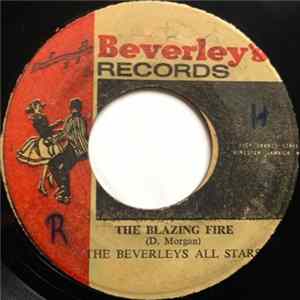 Derrick Morgan, The Beverley All Stars - The Blazing Fire / Last Chance mp3