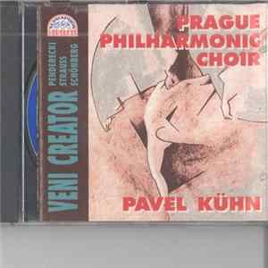 Prague Philharmonic Choir, Pavel Kühn - Veni Creator (Penderecki, Strauss, Schönberg) mp3