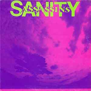Sanity Assassins - Sanity Assassins mp3