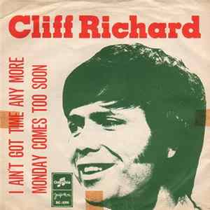 Cliff Richard - I Ain't Got Time Any More / Monday Comes Too Soon mp3