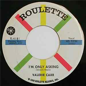 Valerie Carr - I'm Only Asking / The Way To My Heart mp3