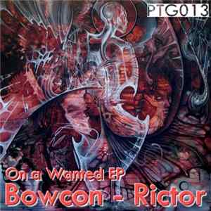 Bowcon - Rictor - On A Wanted EP mp3