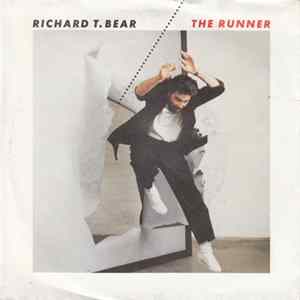 Richard T. Bear - The Runner mp3