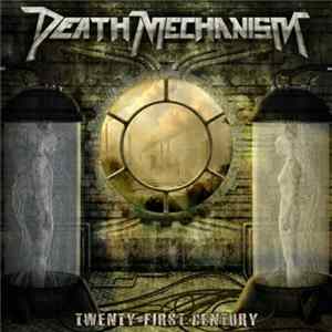 Death Mechanism - Twenty First Century mp3