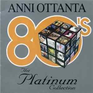 Various - Anni Ottanta 80's: The Platinum Collection mp3
