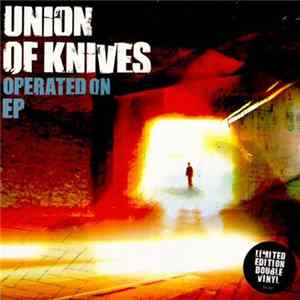 Union Of Knives - Operated On EP mp3