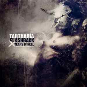 Tartharia - Flashback - X Years In Hell mp3