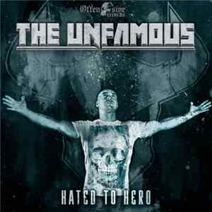 The Unfamous - Hated To Hero mp3