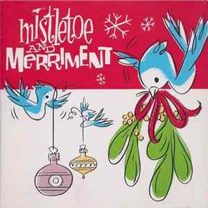 Various - Mistletoe And Merriment mp3