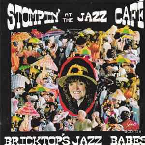 Bricktop's Jazz Babes - Stompin' At The Jazz Café mp3