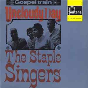 The Staple Singers - Uncloudy Day mp3