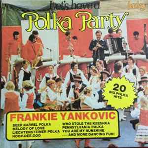 Frank Yankovic - Let's Have A Polka Party mp3