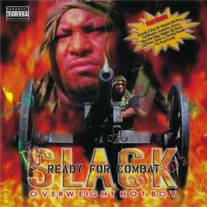 Big Slack - Ready For Combat mp3