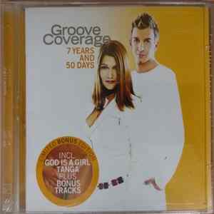 Groove Coverage - 7 Years And 50 Days (Limited Bonus Edition) mp3
