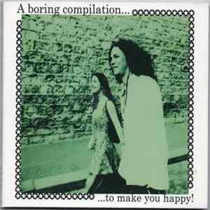 Various - A Boring Compilation... ...To Make You Happy mp3