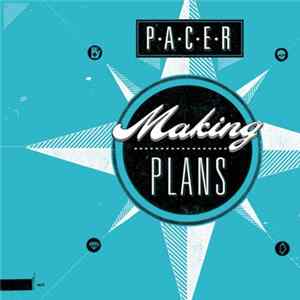 Pacer - Making Plans mp3