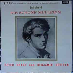 Schubert, Peter Pears And Benjamin Britten - Die Schöne Müllerin mp3