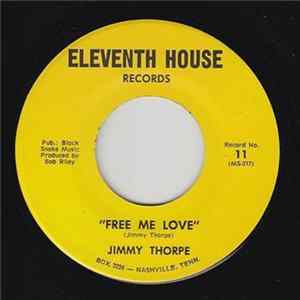 Jimmy Thorpe - Free Me Love mp3