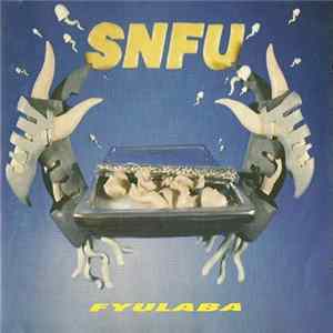 SNFU - FYULABA mp3