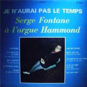 Serge Fontane - Je N'Aurai Pas Le Temps mp3