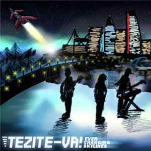 Tezite-Va! - Ever Changing Skylines mp3