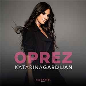 Katarina Gardijan - Oprez mp3