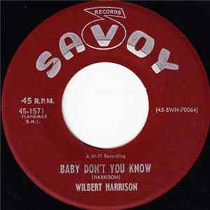 Wilbert Harrison - Baby Don't You Know / Don't Drop It mp3