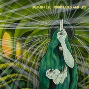 Demon Eye - Prophecies And Lies mp3