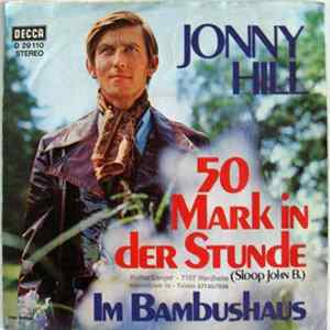 Jonny Hill - 50 Mark In Der Stunde = Sloop John B. mp3